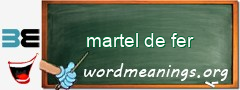 WordMeaning blackboard for martel de fer